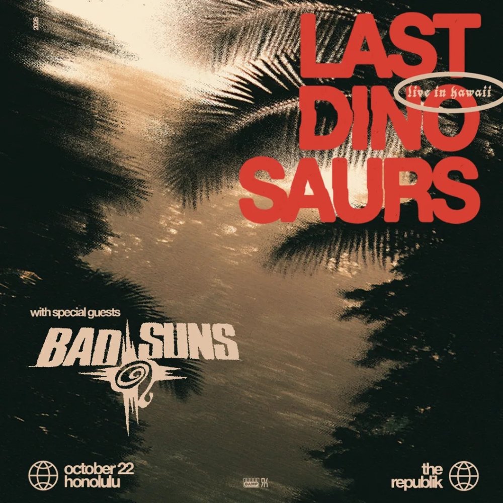 Official poster for Last Dinosaurs with Bad Suns, 2026-10-22.